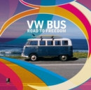 VW Bus : Road to Freedom - Book