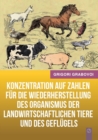 Konzentration auf Zahlen f?r die Wiederherstellung des Organismus der landwirtschaftlichen Tiere und des Gefl?gels (GERMAN Version) - Book