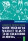 Konzentration auf die Zahlen der Pflanzen fur die Regenerierung des Korpers (Buch 3) - Book