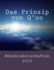 Das Prinzip von Q'uo : Bundnisbotschaften 2015 - Book