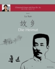 Lu Xun "Die Heimat" : in vereinfachtem und traditionellem Chinesisch, mit Pinyin und nutzlichen Angaben zum Selbststudium - Book