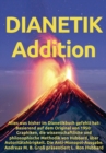 Dianetik-Addition : Alles was bisher im Dianetikbuch gefehlt hat: Basierend auf dem Original von 1950: Graphiken, die wissenschaftliche und philosophische Methodik von Hubbard, uber Autoritatshoerigke - Book