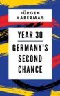 Year 30 : Germany's Second Chance - Book