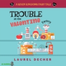 Trouble at the Valentine Factory - eAudiobook