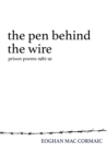 The Pen Behind the Wire : Prison Poems 1982-1991 - Book