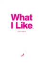 What I Like - For Girls - Book