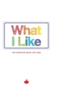 What I Like - The Question Book for Kids - Book