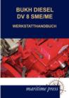 Bukh Diesel DV 8sme/Me Werkstatthandbuch - Book