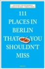 111 Places in Berlin That You Shouldnt Miss - Book