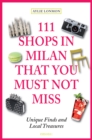111 Shops in Milan That You Must Not Miss - Book