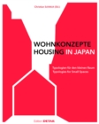 Wohnkonzepte in Japan / Housing in Japan : Typologien fur den kleinen Raum / Typologies for small spaces - Book