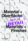 best of DETAIL Material + Oberflache/ best of DETAIL Materials + Finishes : Highlights aus DETAIL / Highlights from DETAIL - Book