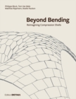 Beyond Bending : Reimagining Compression Shells - Book