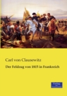 Der Feldzug von 1815 in Frankreich - Book