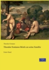 Theodor Fontanes Briefe an seine Familie : Erster Band - Book