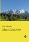 Sudbayern, Tirol und Salzburg : Handbuch fur Reisende - Teil 2 - Book