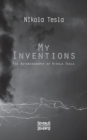 My Inventions : The Autobiography of Nikolas Tesla - Book