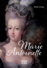 Marie Antoinette : Ein Leben gepragt von Luxus, Prunk und Verschwendung - Book