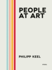 Philipp Keel: People at Art - Book