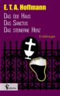 Erzahlungen : Das OEde Haus, Das Sanctus, Das Steinerne Herz - Book