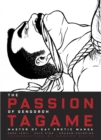 The Passion of Gengoroh Tagame - Book