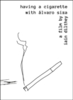 Alvaro Siza : Having a Cigarette - Book