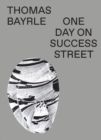Thomas Bayrle : One Day On Success Street - Book
