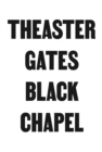 Theaster Gates : Black Chapel - Book