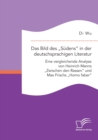 Das Bild des "Sudens in der deutschsprachigen Literatur : Eine vergleichende Analyse von Heinrich Manns "Zwischen den Rassen und Max Frischs "Homo faber - Book