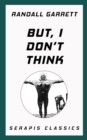 But, I Don't Think - eBook