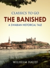 The Banished: A Swabian Historical Tale - eBook