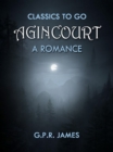Agincourt: A Romance - eBook