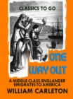 One Way Out: A Middle-class New-Englander Emigrates to America - eBook