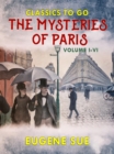 The Mysteries of Paris, Volume I-VI - eBook