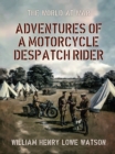 Adventures of a Motorcycle Despatch Rider - eBook