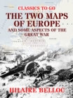 The Two Maps of Europe and some Aspects of the Great War - eBook