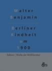 Berliner Kindheit um 1900 - Book