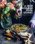 A Year with Our Food Stories : Gluten-Free Seasonal Fare - Book