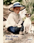 The Colors of Life : Early Color Photography Enhanced by Stuart Humphryes - Book