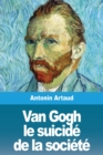 Van Gogh le suicide de la societe - Book
