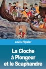 La Cloche a Plongeur et le Scaphandre - Book