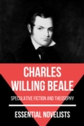 Essential Novelists - Charles Willing Beale : speculative fiction and theosophy - eBook