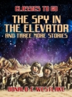The Spy in the Elevator and three more stories - eBook