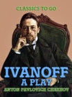 Ivanoff: A Play - eBook