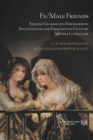 Fe/Male Friends : Staging Gender and Friendship in Seventeenth- and Eighteenth-Century Spanish Literature - eBook