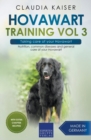 Hovawart Training Vol 3 - Taking care of your Hovawart : Nutrition, common diseases and general care of your Hovawart - Book