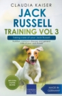 Jack Russell Training Vol 3 - Taking care of your Jack Russell : Nutrition, common diseases and general care of your Jack Russell - Book