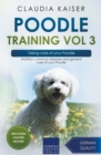 Poodle Training Vol 3 - Taking care of your Poodle : Nutrition, common diseases and general care of your Poodle - Book