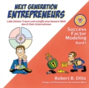 Next Generation Entrepreneurs : Lebe Deinen Traum und schaffe eine bessere Welt durch Dein Unternehmen - Book
