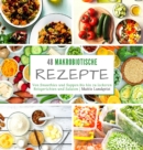 48 makrobiotische Rezepte : Von Smoothies und Suppen bis hin zu leckeren Reisgerichten und Salaten - Book